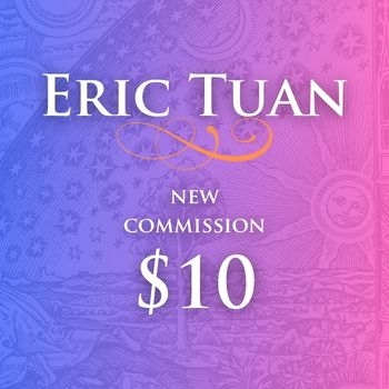 Eric Tuan, New Commission